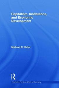 bokomslag Capitalism, Institutions, and Economic Development