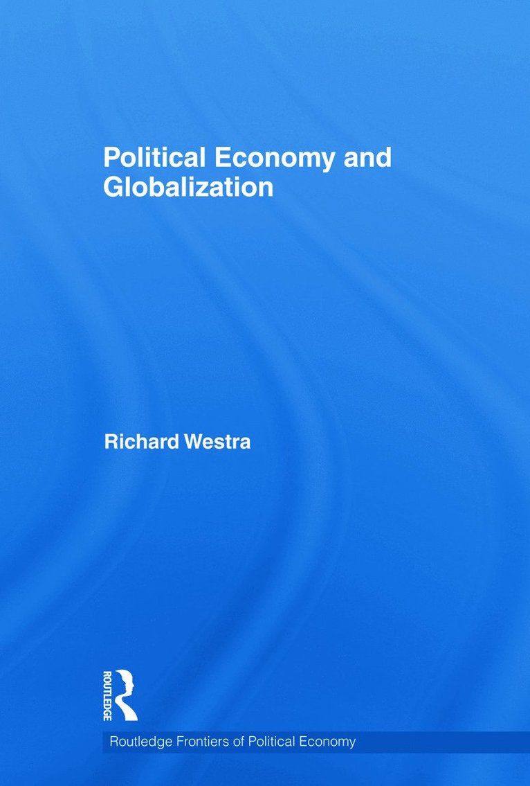 Richard Westra, Japan) Westra, Richard (Nagoya University - Political Economy and Globalization, Häftad