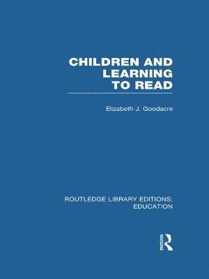 bokomslag Children and Learning to Read (RLE Edu I)