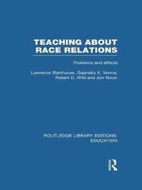 bokomslag Teaching About Race Relations (RLE Edu J)