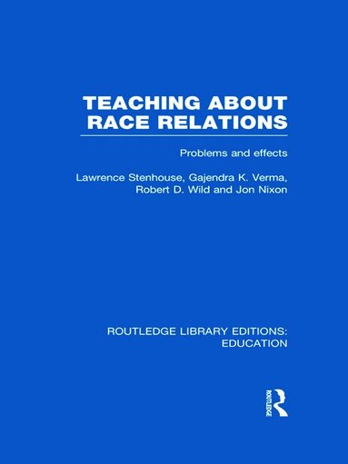 bokomslag Teaching About Race Relations (RLE Edu J)