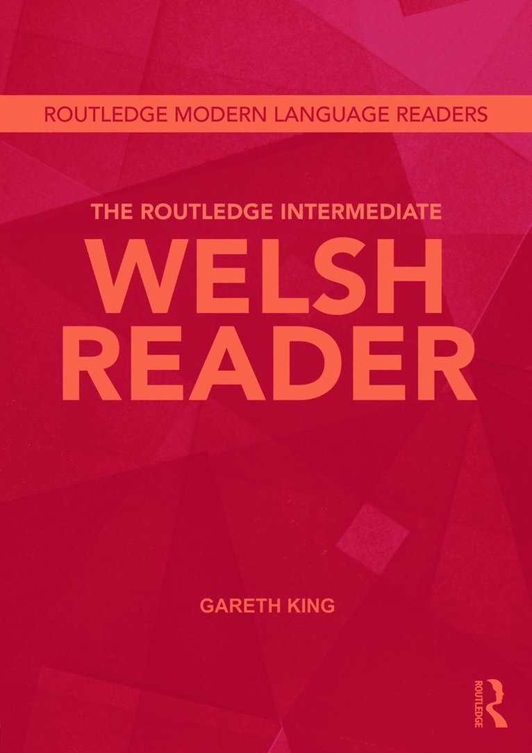 The Routledge Intermediate Welsh Reader 1