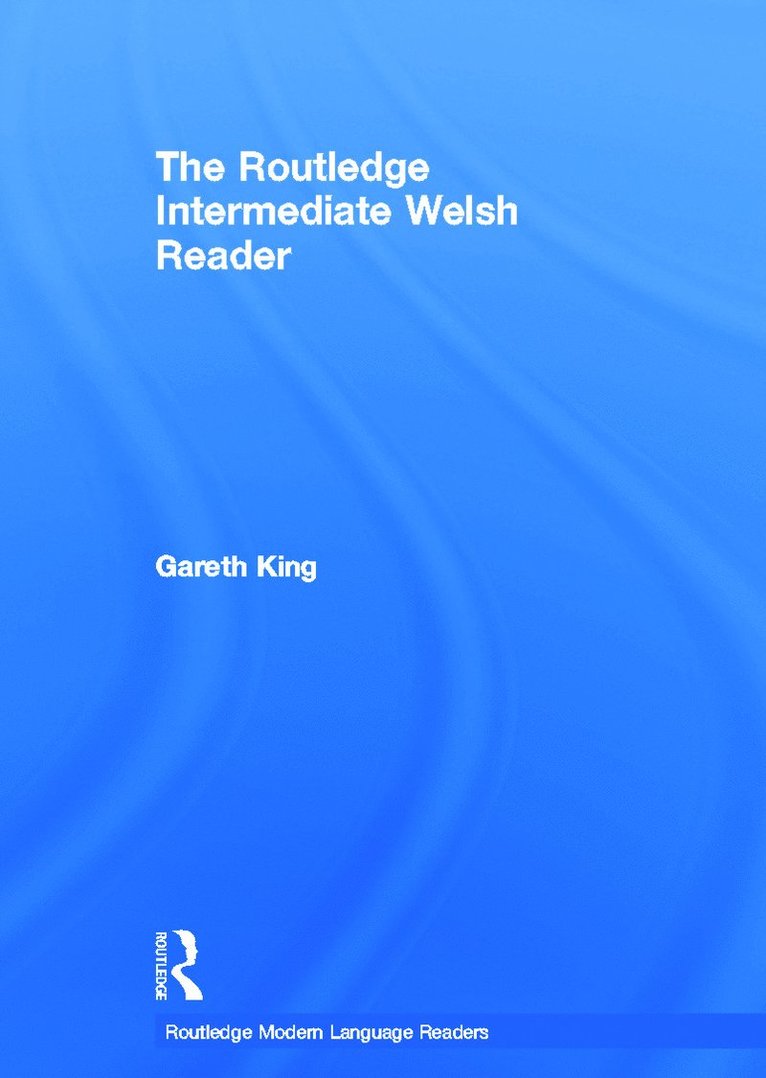 Routledge Intermediate Welsh Reader