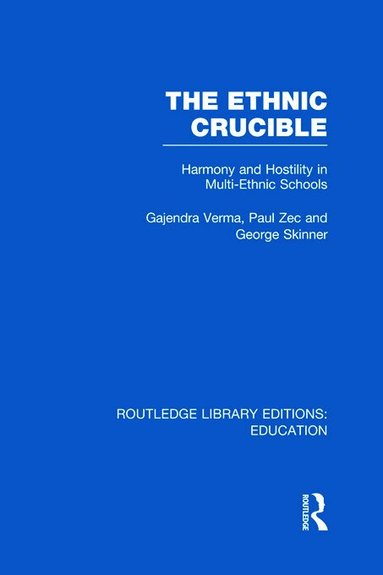Gajendra Verma, Paul Zec, George Skinner - Ethnic Crucible (RLE Edu J), Inbunden