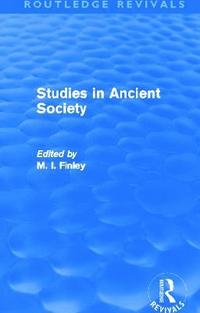 bokomslag Studies in Ancient Society (Routledge Revivals)
