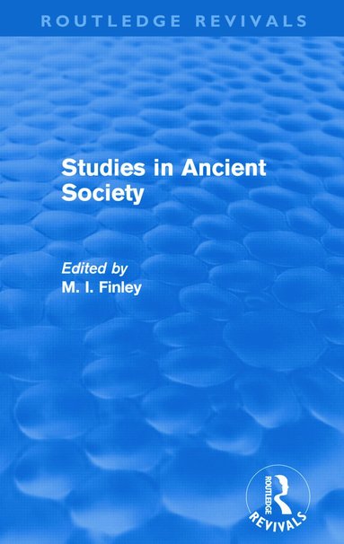 bokomslag Studies in Ancient Society (Routledge Revivals)