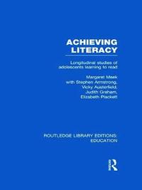 bokomslag Achieving Literacy (RLE Edu I)