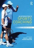 Robyn Jones, Kieran Kingston, UK) Jones, Robyn (Cardiff Metropolitan University, UK) Kingston, Kieran (Cardiff Metropolitan University, Robyn L. Jones - Introduction to Sports Coaching, Häftad