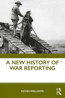 A New History of War Reporting 1