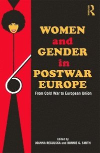 bokomslag Women and Gender in Postwar Europe