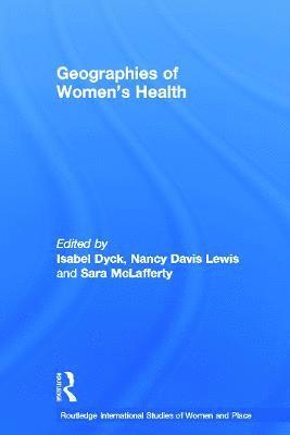 bokomslag Geographies of Women's Health