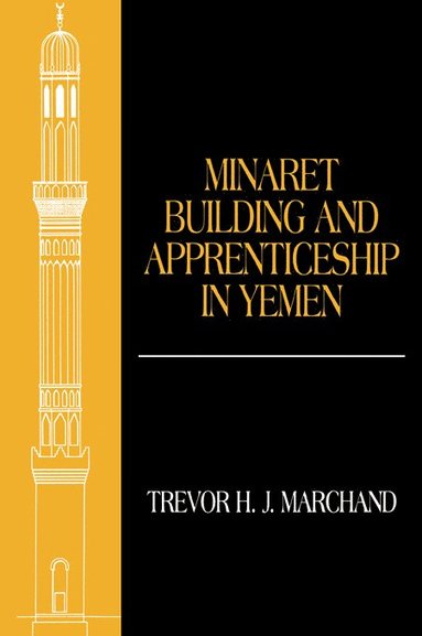 bokomslag Minaret Building and Apprenticeship in Yemen