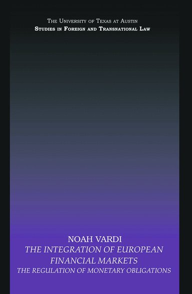 Noah Vardi - Integration of European Financial Markets, Häftad
