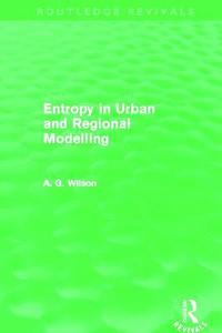 bokomslag Entropy in Urban and Regional Modelling (Routledge Revivals)