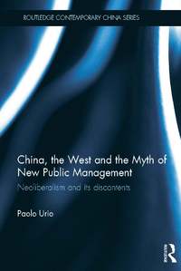 bokomslag China, the West and the Myth of New Public Management