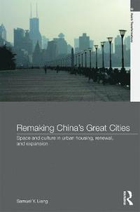 bokomslag Remaking China's Great Cities