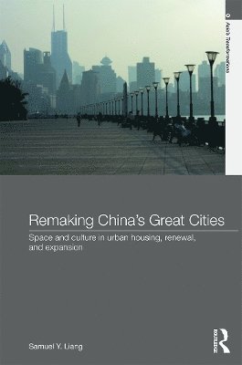 Remaking China's Great Cities 1