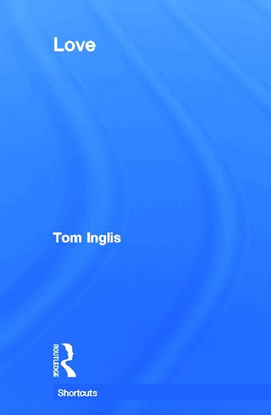 Tom Inglis - Love, Inbunden