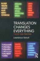 Lawrence Venuti, USA) Venuti, Lawrence (Temple University - Translation Changes Everything, Häftad