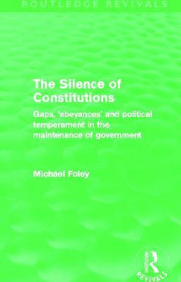 The Silence of Constitutions (Routledge Revivals) 1