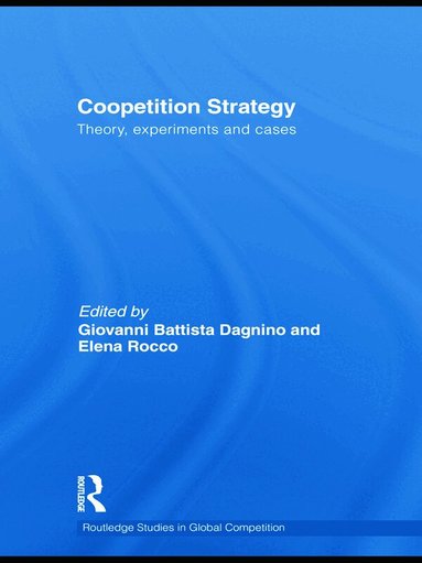 Giovanni B. Dagnino, Elena Rocco - Coopetition Strategy, Häftad