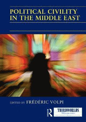 bokomslag Political Civility in the Middle East