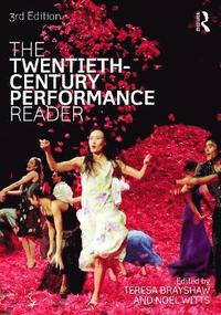 bokomslag The Twentieth Century Performance Reader