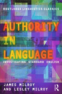 bokomslag Authority in language - investigating standard english