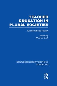 bokomslag Teacher Education in Plural Societies (RLE Edu N)