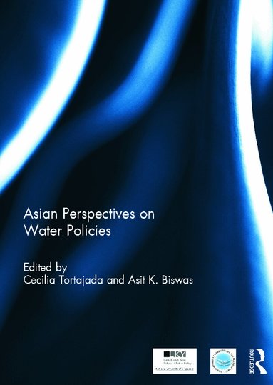 Cecilia Tortajada, Asit Biswas - Asian Perspectives on Water Policy, Inbunden