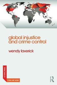 bokomslag Global Injustice and Crime Control