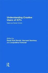 bokomslag Understanding Creative Users of ICTs