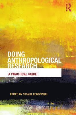 Natalie Konopinski, UK) Konopinski, Natalie (University of Edinburgh - Doing Anthropological Research, Häftad