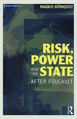 bokomslag Risk, Power and the State