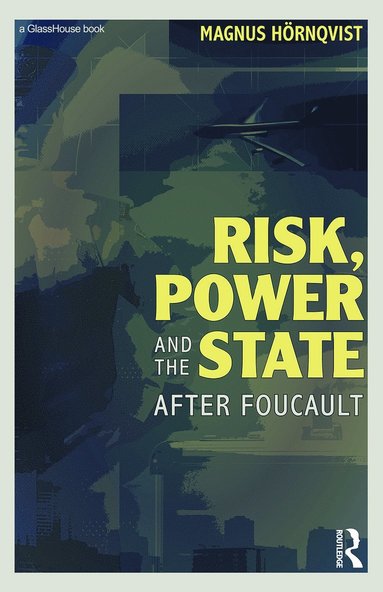 bokomslag Risk, Power and the State