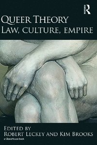 bokomslag Queer Theory: Law, Culture, Empire