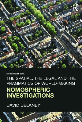 The Spatial, the Legal and the Pragmatics of World-Making 1