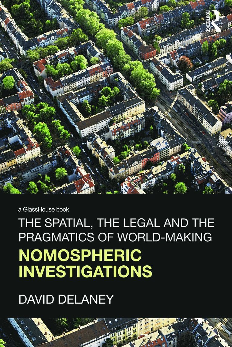 Spatial, the Legal and the Pragmatics of World-Making