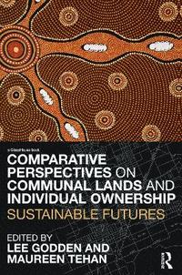 bokomslag Comparative Perspectives on Communal Lands and Individual Ownership