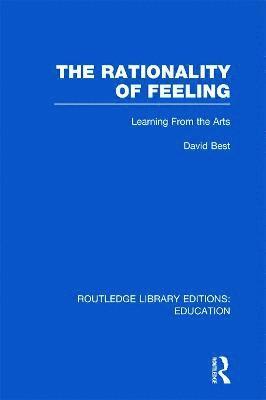 David Best - Rationality of Feeling (RLE Edu K), Inbunden