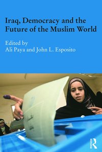 bokomslag Iraq, Democracy and the Future of the Muslim World