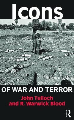 John Tulloch, R. Warwick Blood, Australia) Blood, R. Warwick (University of Canberra - Icons of War and Terror, Häftad