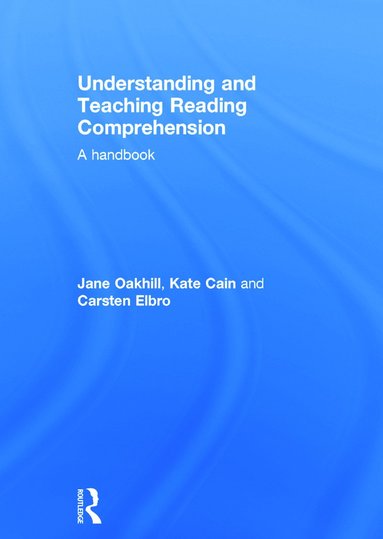 bokomslag Understanding and Teaching Reading Comprehension