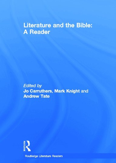 Jo Carruthers, Mark Knight, Andrew Tate - Literature and the Bible, Inbunden