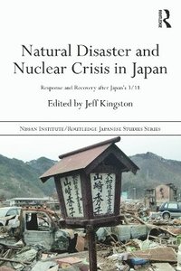bokomslag Natural Disaster and Nuclear Crisis in Japan