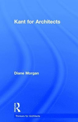 Kant for Architects 1