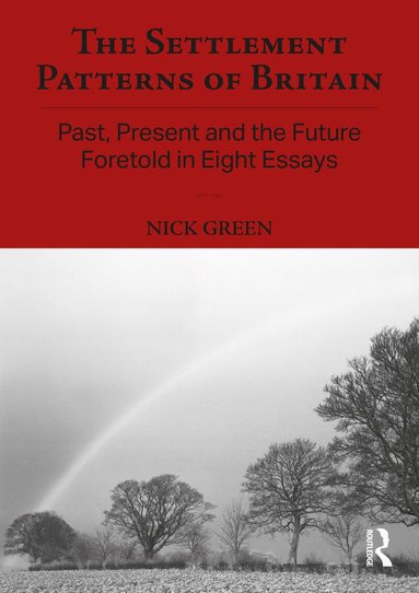 Nick Green - Settlement Patterns of Britain, Häftad