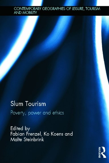 Fabian Frenzel, Ko Koens, Malte Steinbrink - Slum Tourism, Inbunden