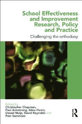 School Effectiveness and Improvement Research, Policy and Practice 1
