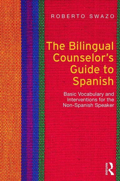 bokomslag Bilingual Counselor's Guide to Spanish